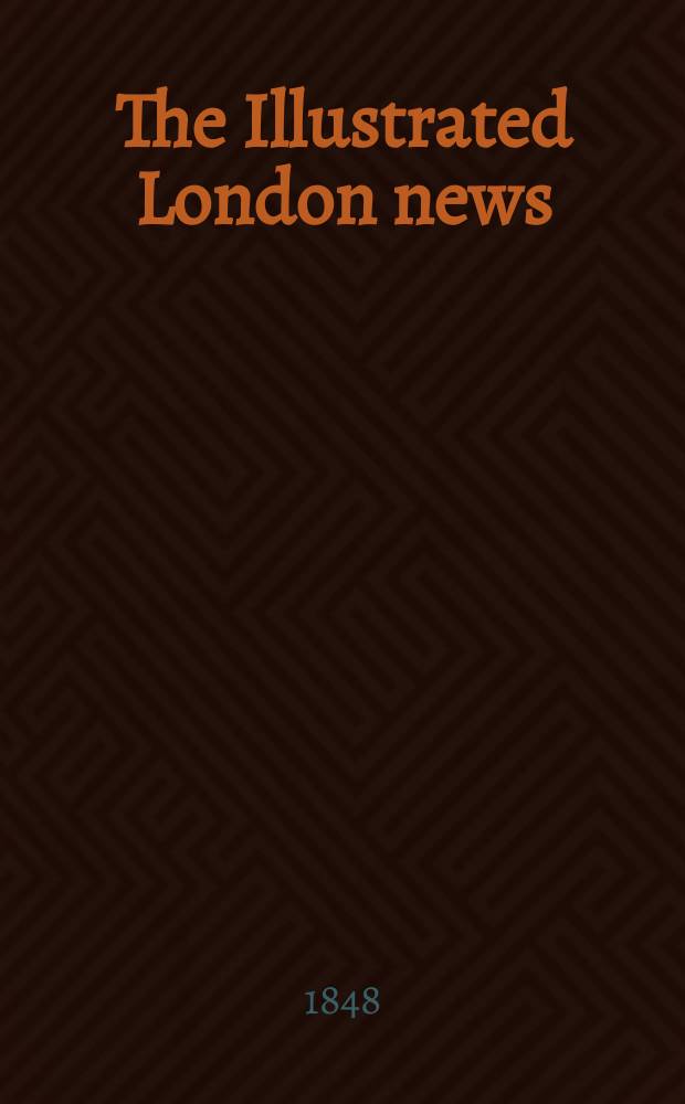 The Illustrated London news : for the week ending saturday ... Vol. 13, № 347