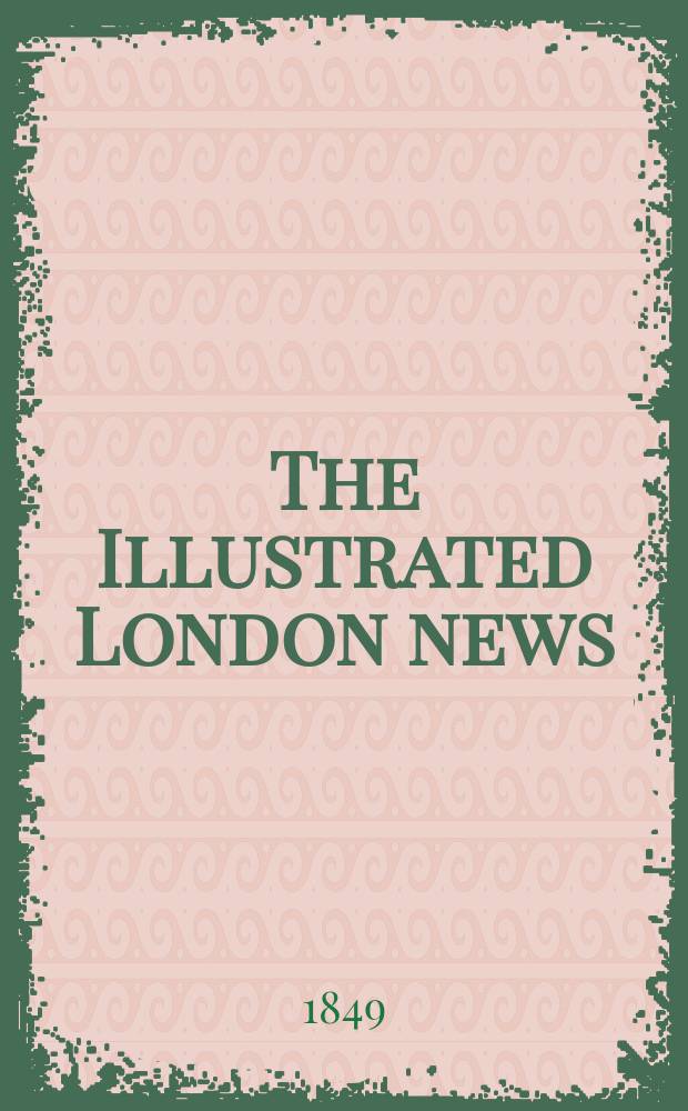 The Illustrated London news : for the week ending saturday ... Vol. 14, № 354