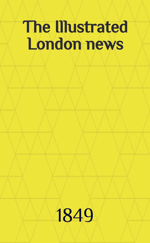 The Illustrated London news : for the week ending saturday ... Vol. 14, № 369
