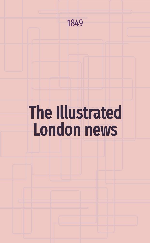 The Illustrated London news : for the week ending saturday ... Vol. 14, № 372