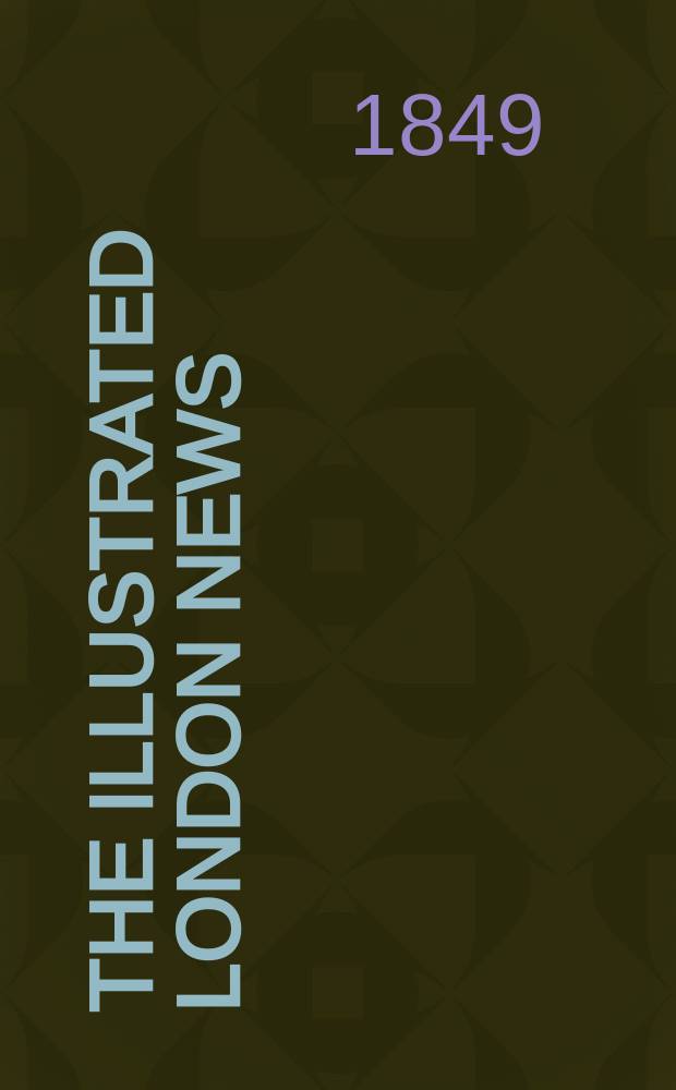 The Illustrated London news : for the week ending saturday ... Vol. 15, № 381