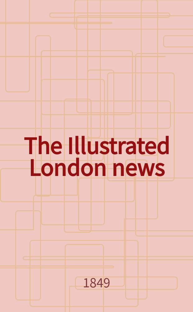 The Illustrated London news : for the week ending saturday ... Vol. 15, № 387