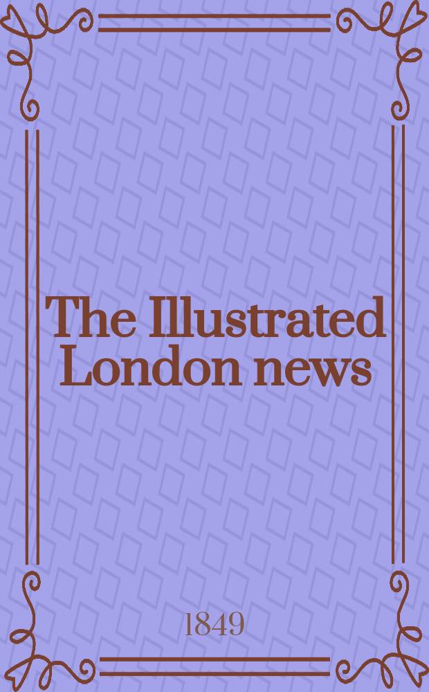 The Illustrated London news : for the week ending saturday ... Vol. 15, № 396