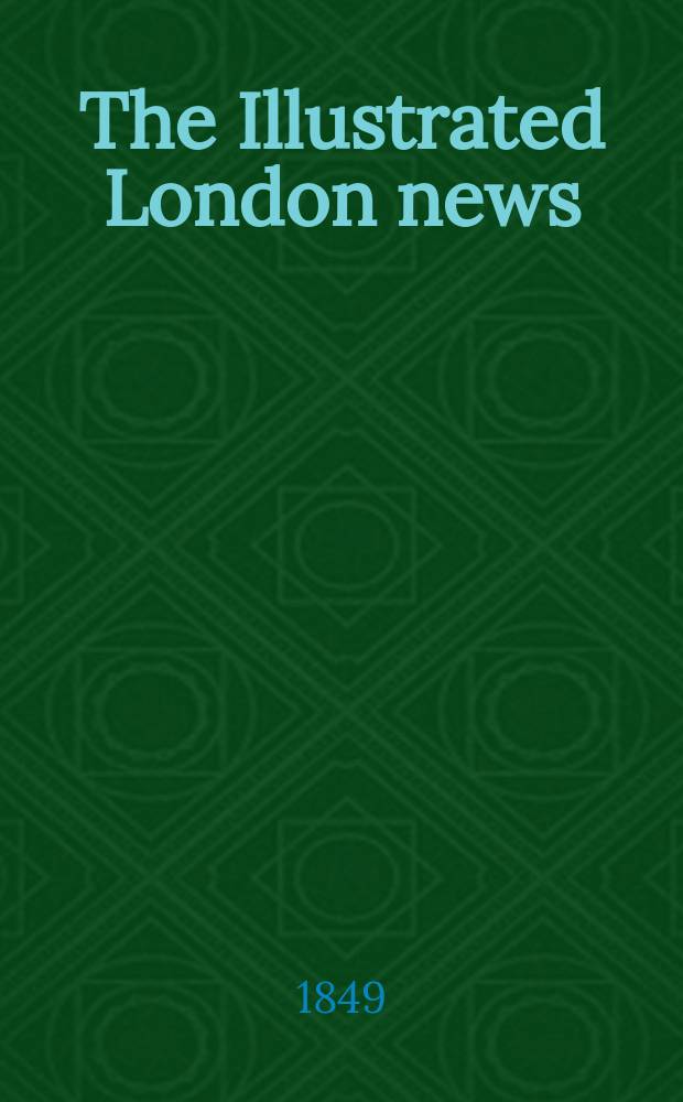 The Illustrated London news : for the week ending saturday ... Vol. 15, № 403