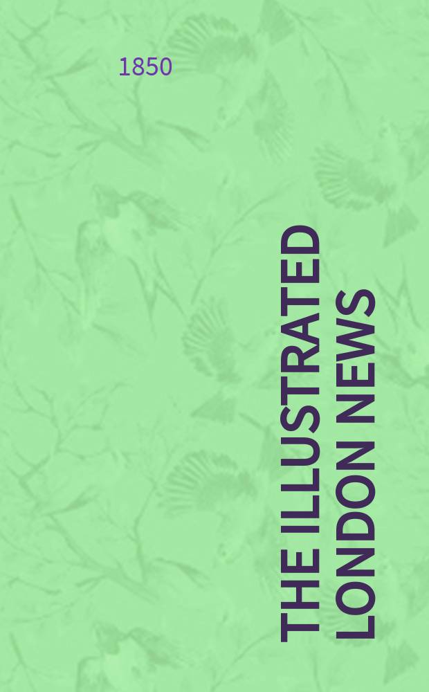 The Illustrated London news : for the week ending saturday ... Vol. 16, № 420