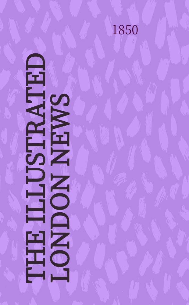 The Illustrated London news : for the week ending saturday ... Vol. 17, № 440