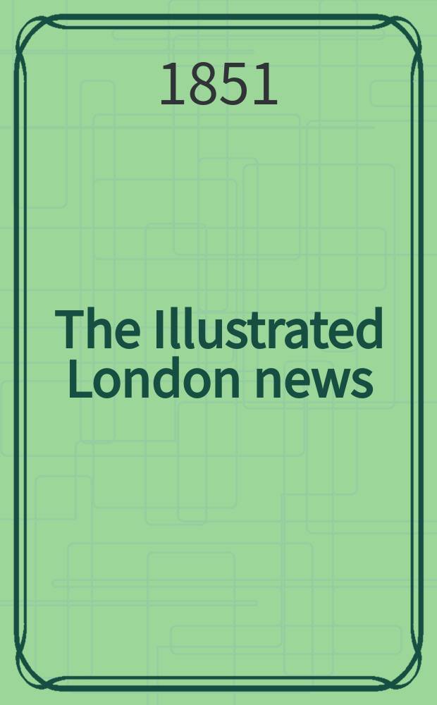 The Illustrated London news : for the week ending saturday ... Vol. 19, № 533 : English songs and melodies