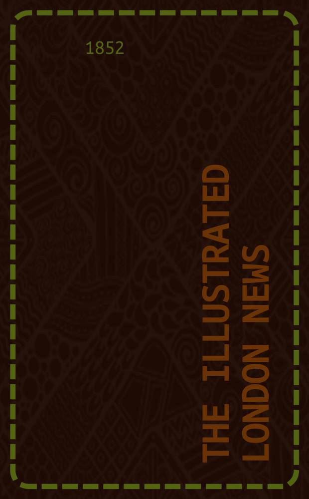 The Illustrated London news : for the week ending saturday ... Vol. 20, № 548