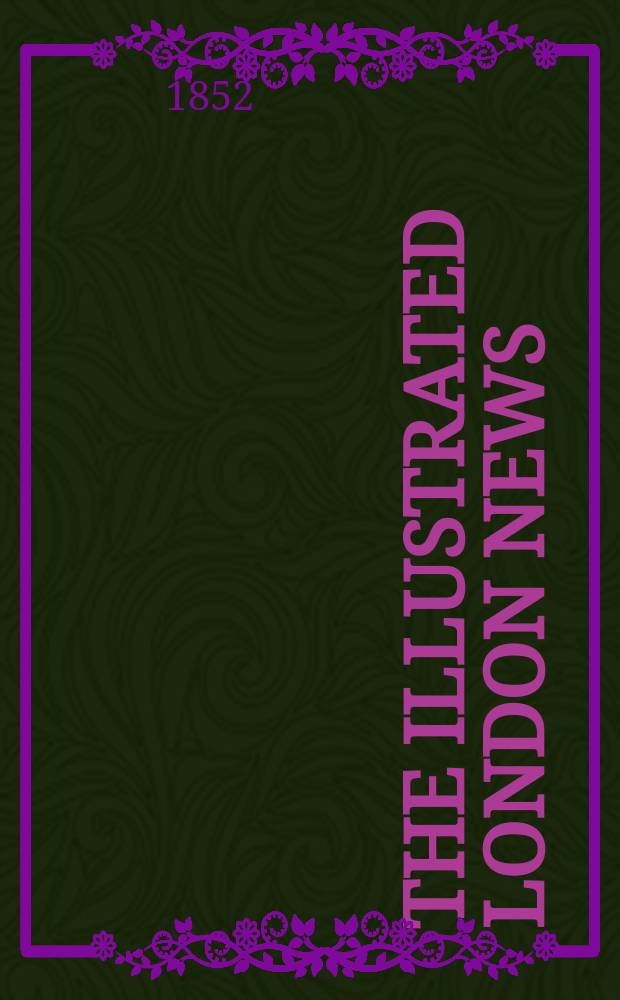 The Illustrated London news : for the week ending saturday ... Vol. 21, № 571