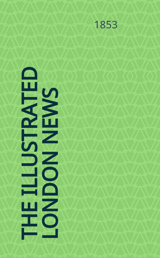 The Illustrated London news : for the week ending saturday ... Vol. 23, № 645