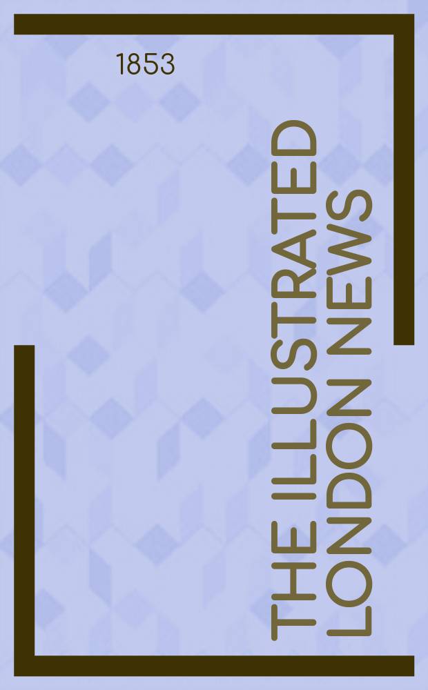 The Illustrated London news : for the week ending saturday ... Vol. 23, № 659