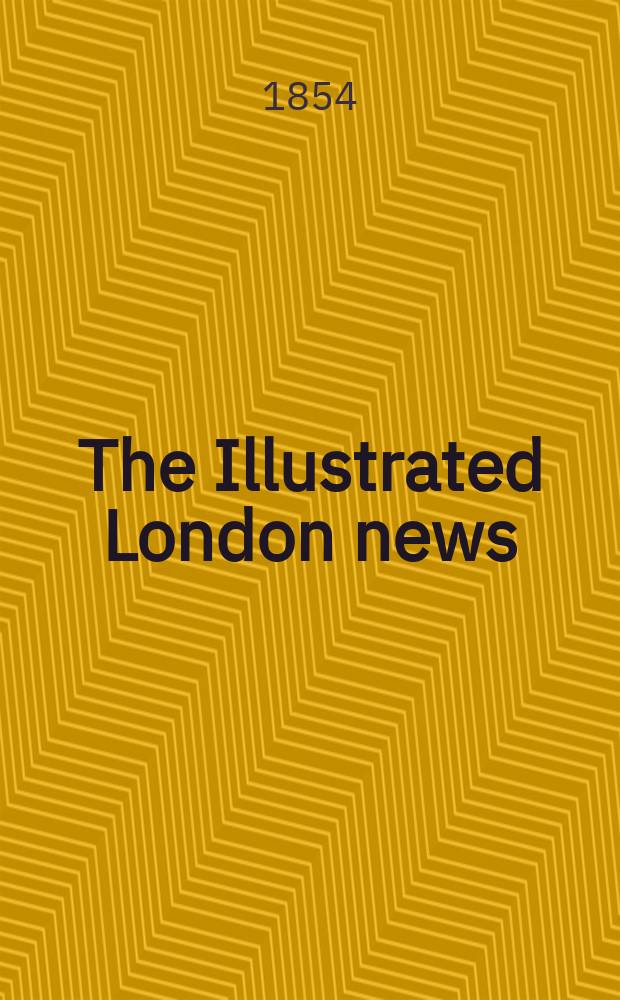 The Illustrated London news : for the week ending saturday ... Vol. 24, № 690