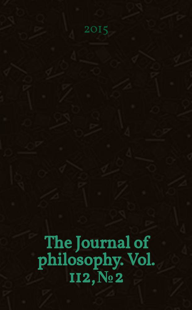 The Journal of philosophy. Vol. 112, № 2
