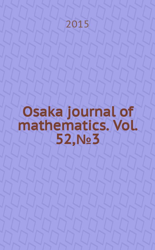 Osaka journal of mathematics. Vol. 52, № 3