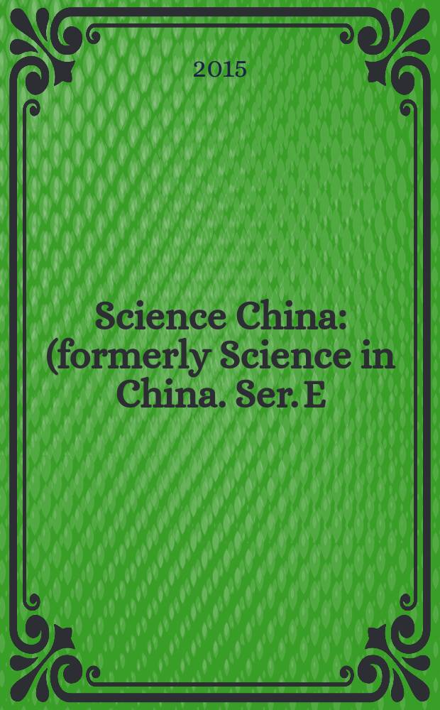Science China : (formerly Science in China. Ser. E: Technological sciences). Vol. 58, № 7