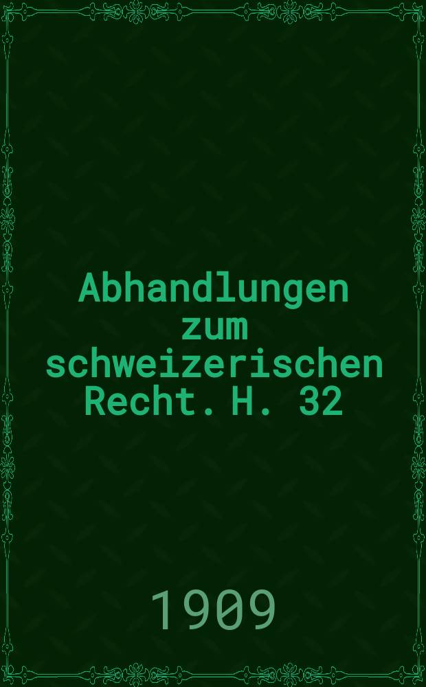 Abhandlungen zum schweizerischen Recht. H. 32 : Die Gründerverantwortlichkeit nach schweizerischem Aktiengesellschaftsrecht = Учредители ответственности в соответствии с законодательством Швейцарии об акционерном обществе