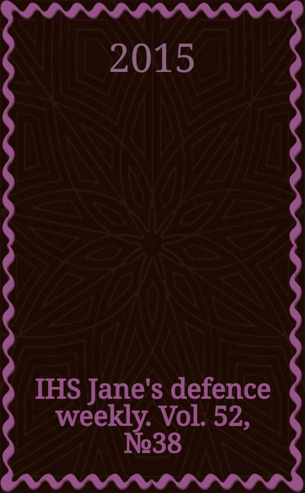 IHS Jane's defence weekly. Vol. 52, № 38