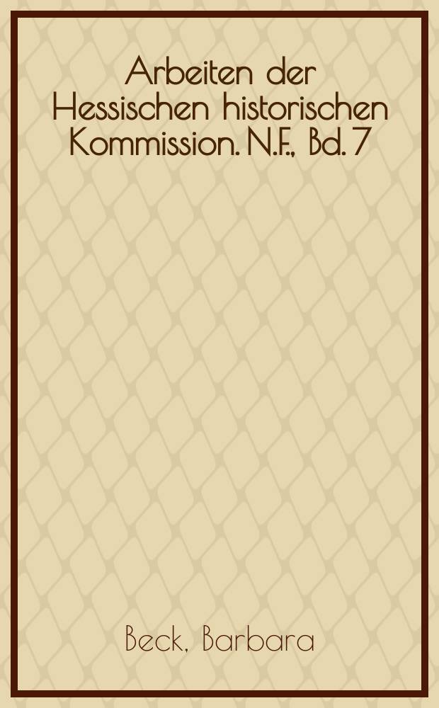 Arbeiten der Hessischen historischen Kommission. N.F., Bd. 7 : Mathilde Großherzogin von Hessen und bei Rhein, geb. Prinzessin von Bayern (1813 - 1862) = Матильда великая герцогиня гессенская и прирейнская, ур. принцесса баварская (1813-1862)