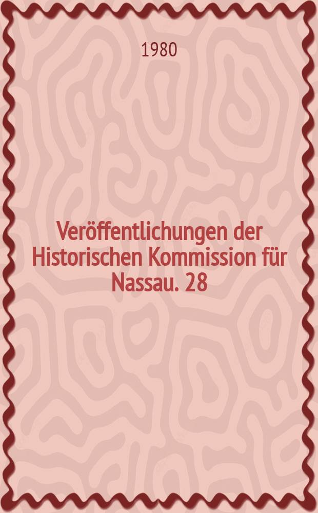 Veröffentlichungen der Historischen Kommission für Nassau. 28 : Von Nassau zum Deutschen Reich = От Нассау к Германской империи