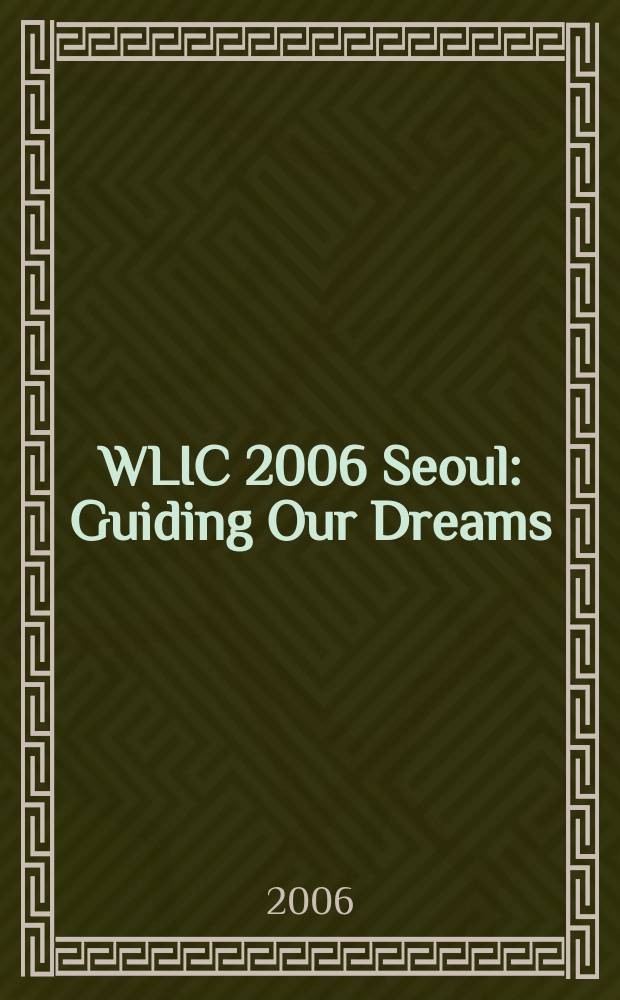 WLIC 2006 Seoul : Guiding Our Dreams : (Official Theme Song of the WLIC 2006 Seoul)