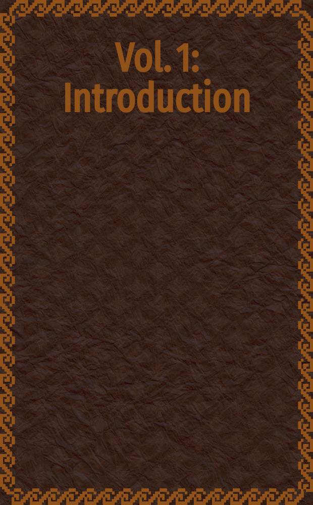 [Vol. 1] : Introduction