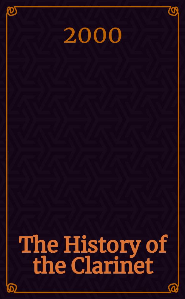 The History of the Clarinet : In words and music by Colin Lawson