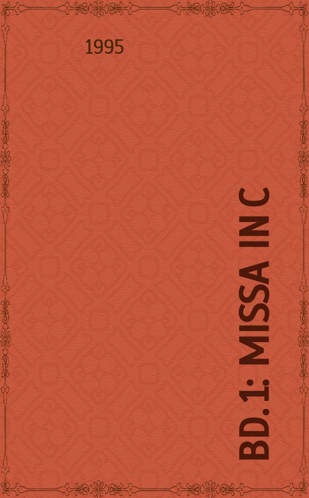 Bd. 1 : Missa in C