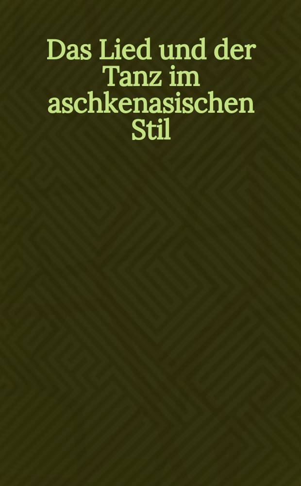 Das Lied und der Tanz im aschkenasischen Stil : für Cello und Klavier : Op. 20 : (1974, 2010)