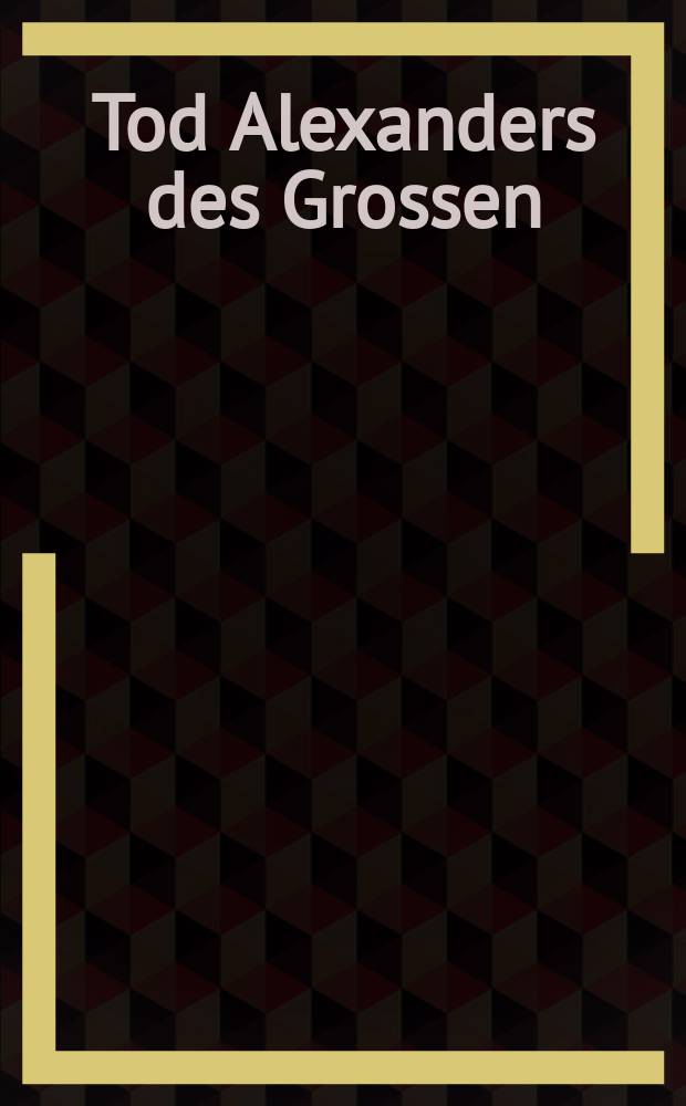 Tod Alexanders des Grossen : "Fackelflammen wirbeln, wirbeln..." : das Poem aus der Triade der poem "Ökumene" : für Bariton, Flöte, Klarinette und Schlagzeug : Op. 44 : (1987, 2011)