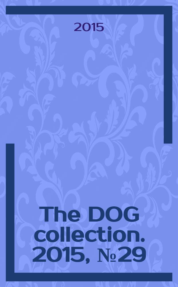 The DOG collection. 2015, № 29 : Бассет-хаунд