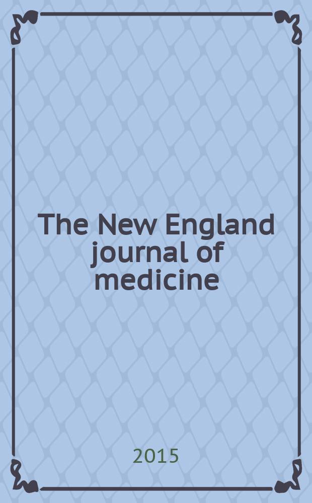 The New England journal of medicine : Formerly the Boston medical a. surgical journal. Vol. 373, № 13