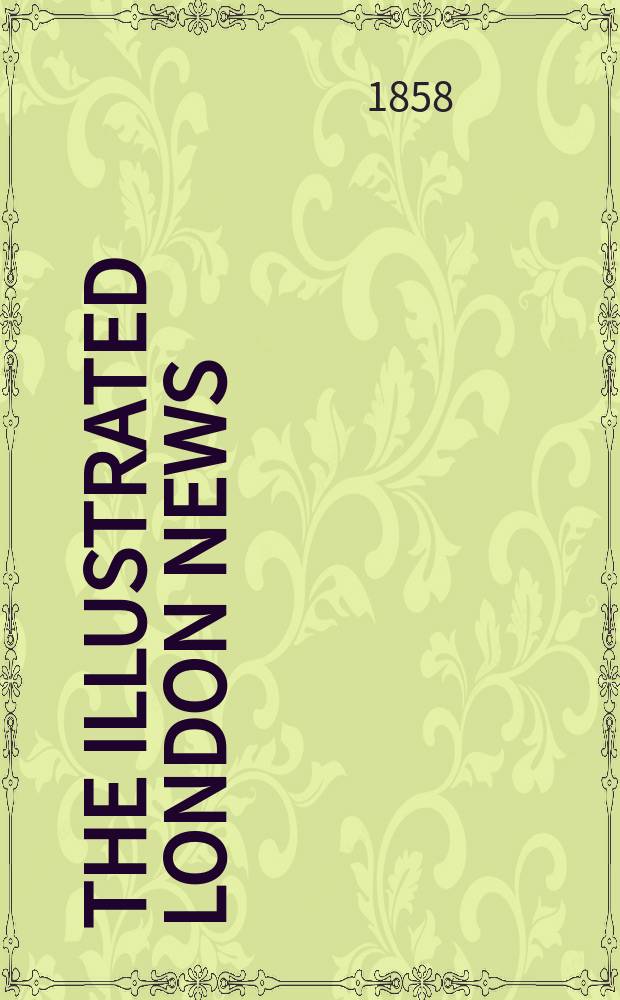 The Illustrated London news : for the week ending saturday ... Vol. 33, № 939