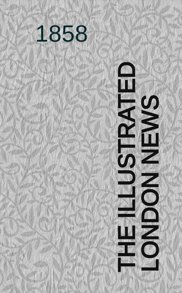 The Illustrated London news : for the week ending saturday ... Vol. 33, № 941