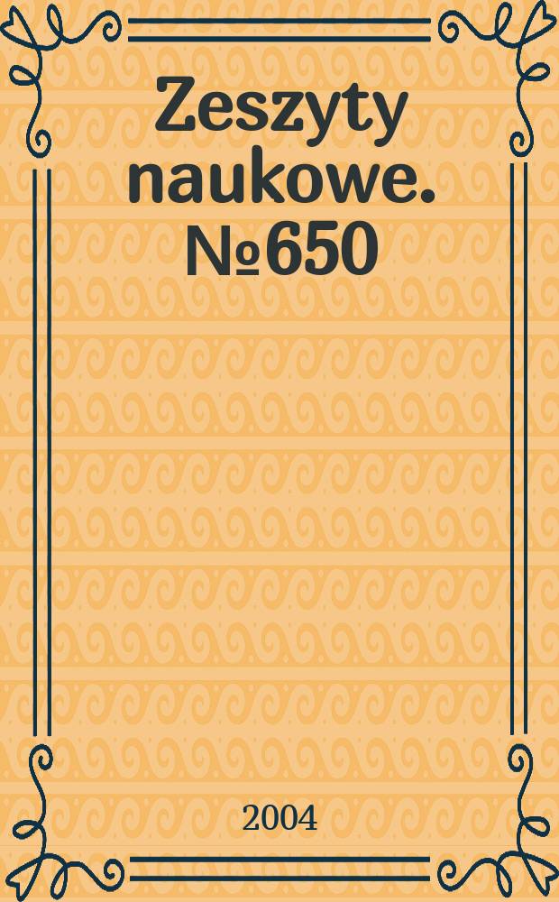 Zeszyty naukowe. №650 : (Place z zakresu ekonomii i historii myśli ekonomicznej)