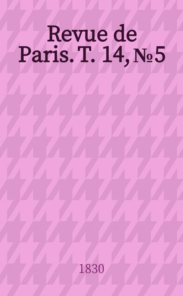 Revue de Paris. T. 14, №5