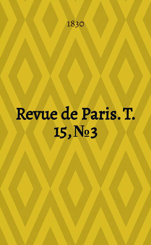 Revue de Paris. T. 15, №3
