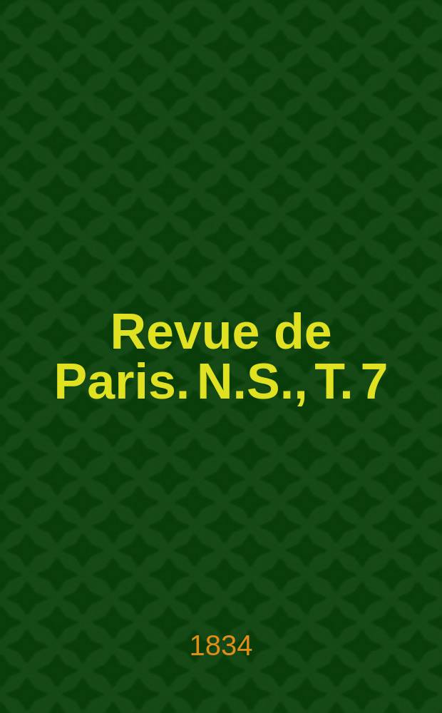 Revue de Paris. N.S., T. 7