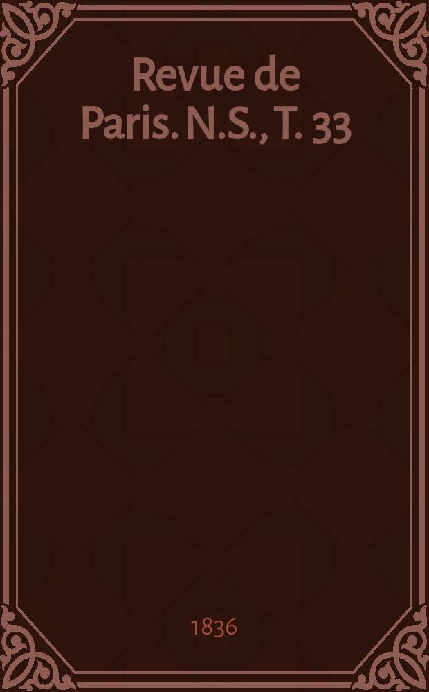 Revue de Paris. N.S., T. 33