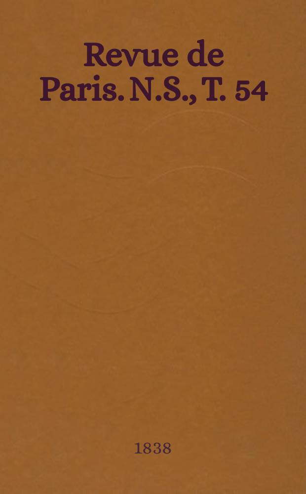 Revue de Paris. N.S., T. 54