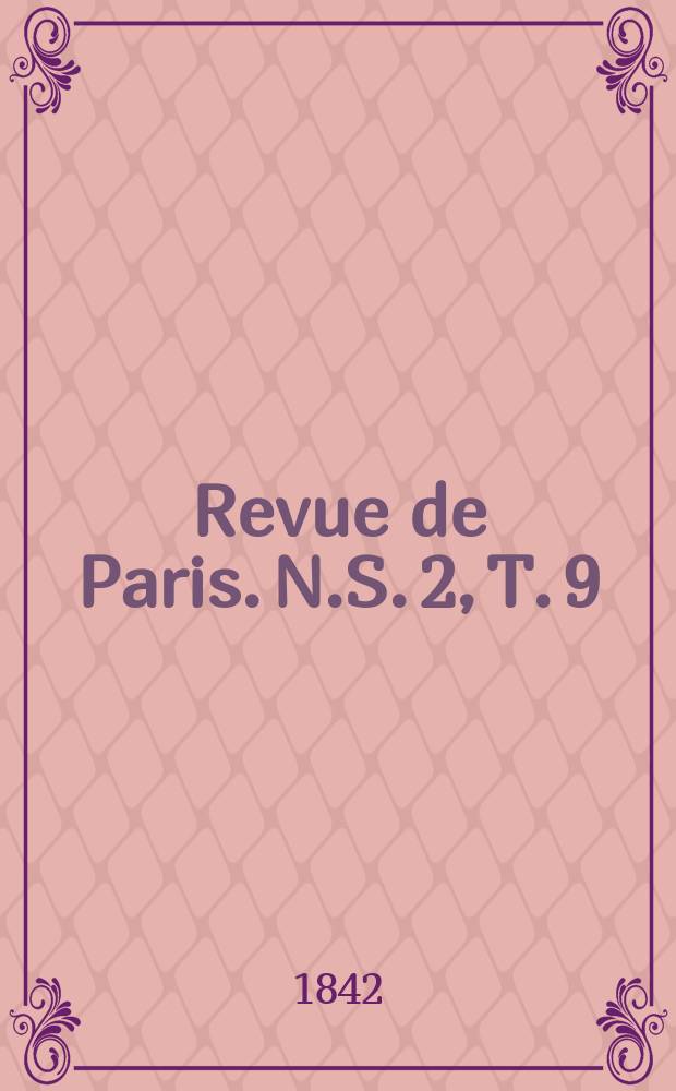 Revue de Paris. N.S. [2], T. 9