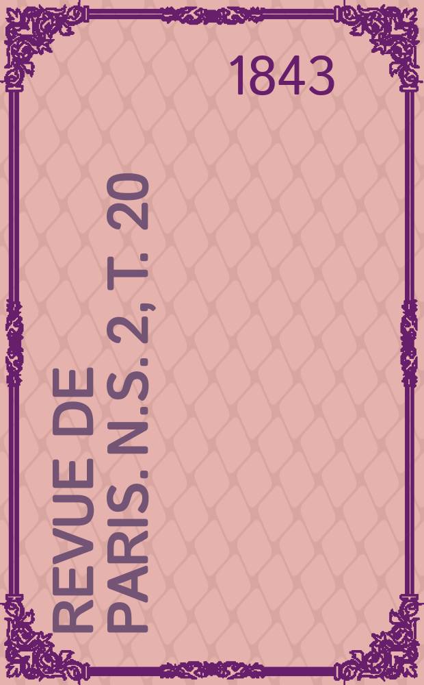 Revue de Paris. N.S. [2], T. 20