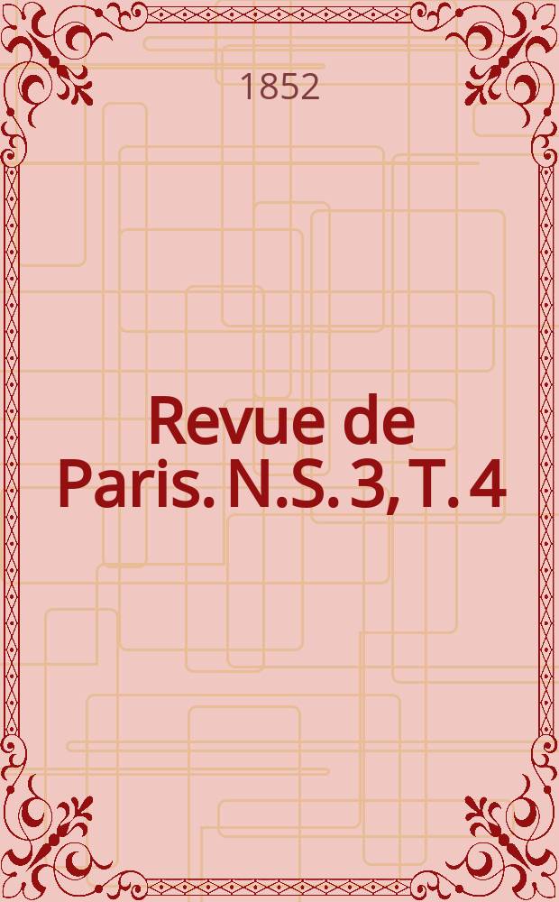 Revue de Paris. [N.S. 3], T. 4