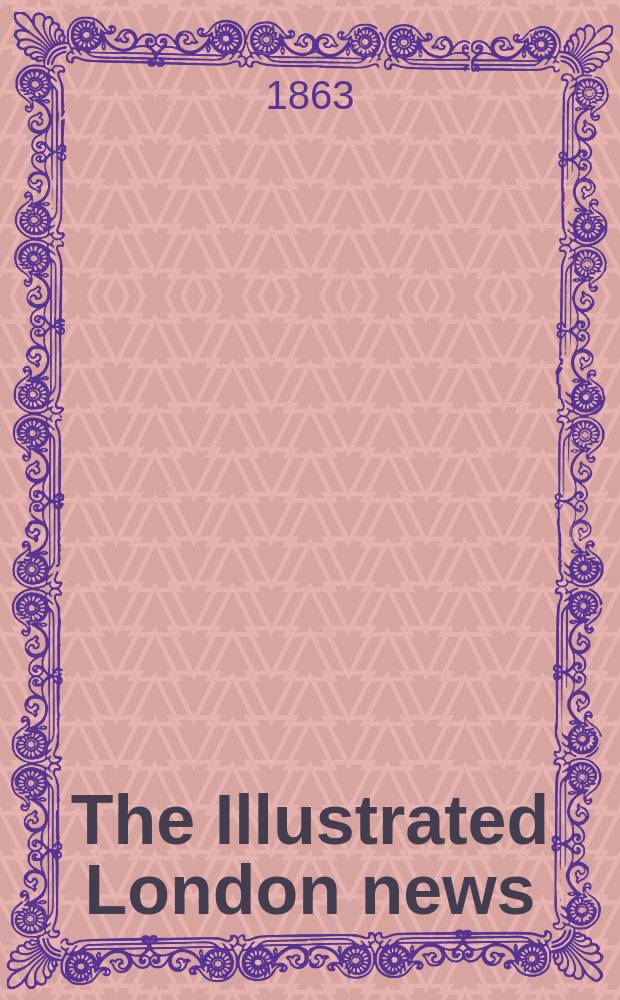 The Illustrated London news : for the week ending saturday ... Vol. 42, № 1190