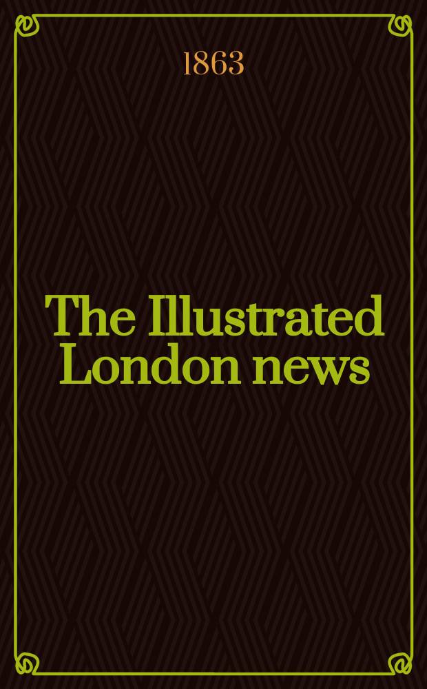 The Illustrated London news : for the week ending saturday ... Vol. 42, № 1193