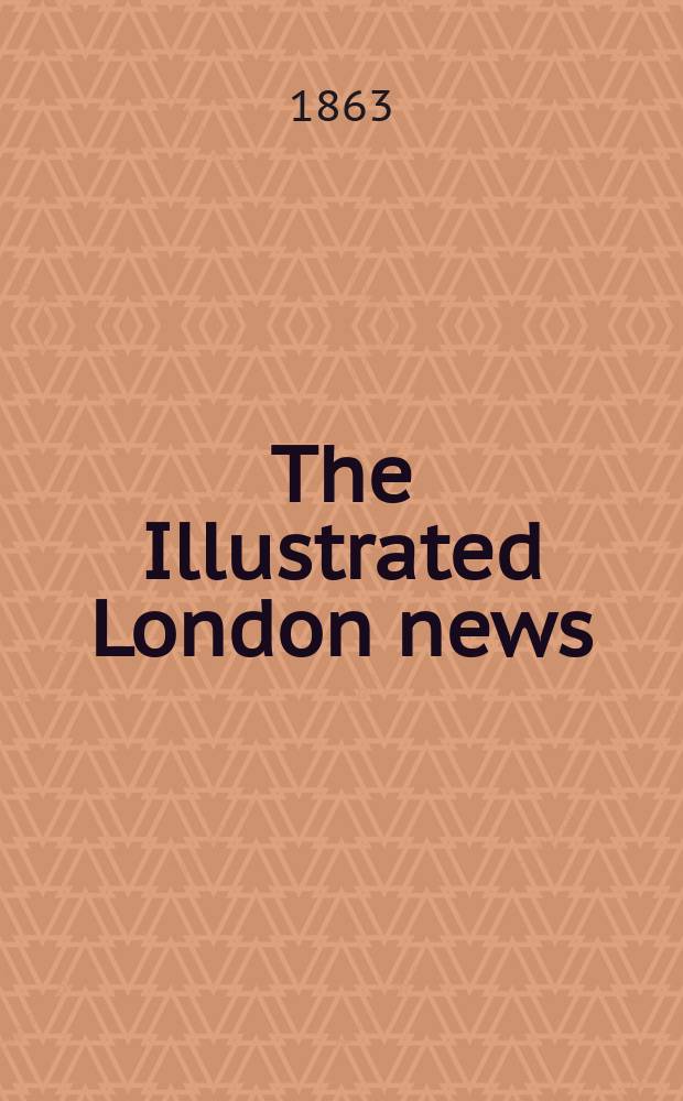 The Illustrated London news : for the week ending saturday ... Vol. 42, № 1200