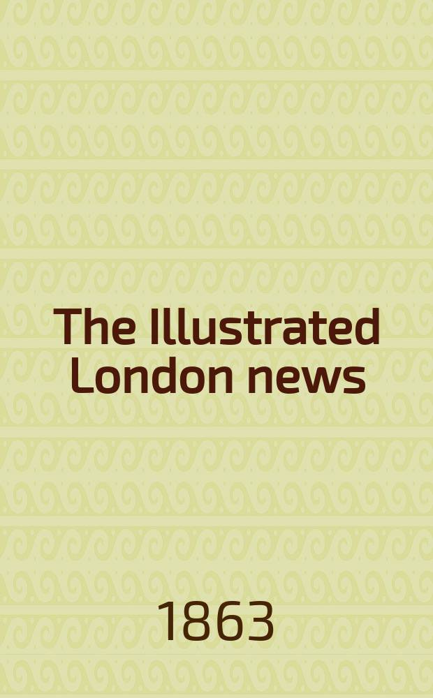 The Illustrated London news : for the week ending saturday ... Vol. 42, № 1202