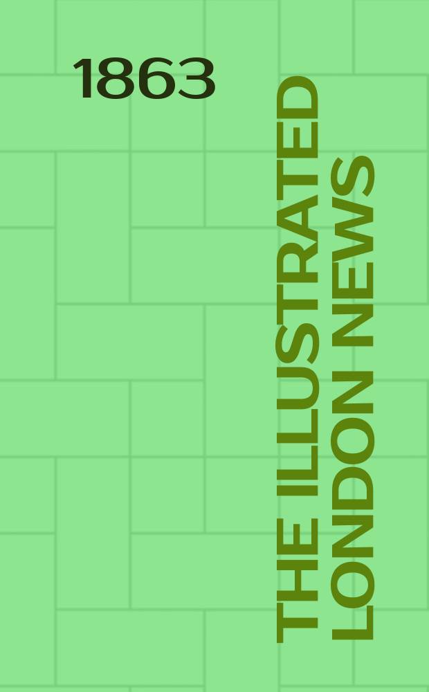 The Illustrated London news : for the week ending saturday ... Vol. 42, № 1209