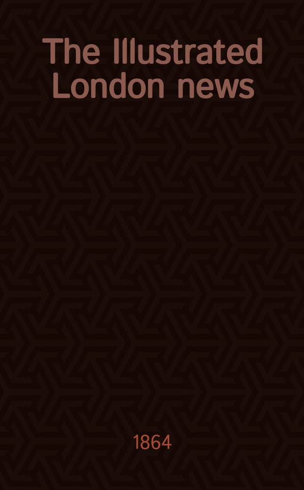 The Illustrated London news : for the week ending saturday ... Vol. 45, № 1289