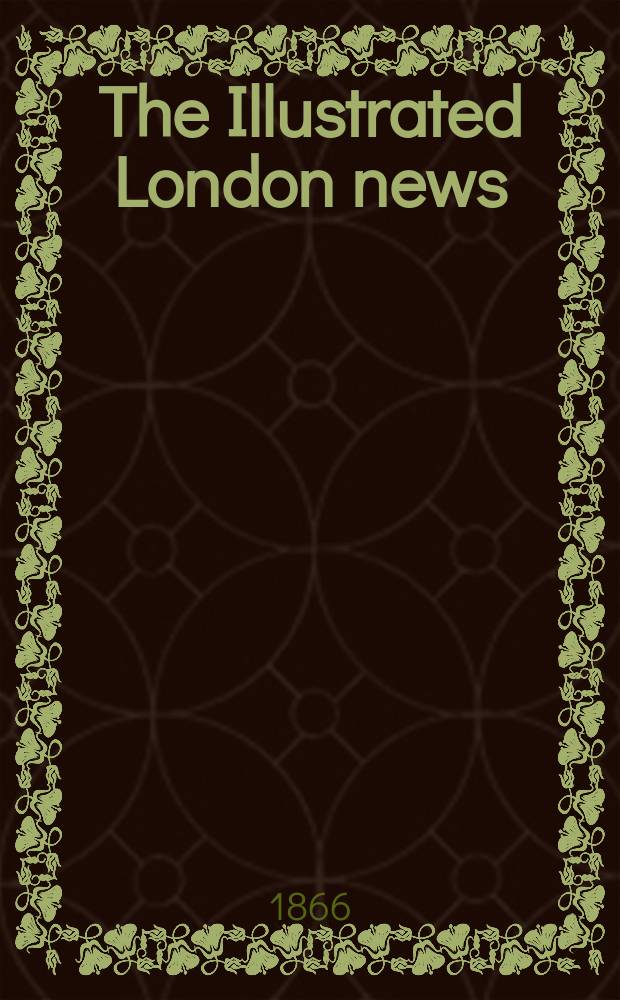 The Illustrated London news : for the week ending saturday ... Vol. 48, № 1356