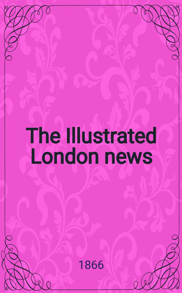 The Illustrated London news : for the week ending saturday ... Vol. 48, № 1374